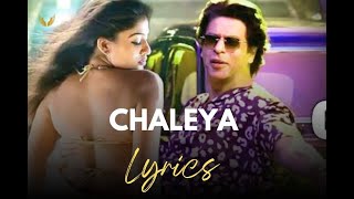 Chaleya lyrics jawan | Chaleya lyrics arijit singh | Chaleya lyrics In Hindi