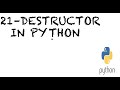 #21  Destructors In Python | Class Constructors (__init__) and Destructor (__del__) | Spyder IDE