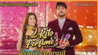 2 Kilo Parfume DJ Remix - Ajay Hooda | 2 Kilo Parfume Song  New Haryanvi Songs dj vinod Rajgarh 2022
