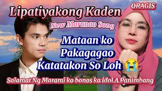 Matatak so loh ta lipatiyakong Kaden New Maranao Song