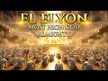 EL ELYON (Most High God) – Ancient Hebrew Worship & Heavenly Hymn