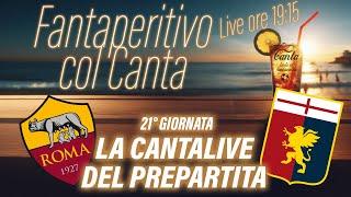 LIVE CONSEGNA FORMAZIONI FANTACALCIO: LA CANTALIVE DEL PREPARTITA DELLA 21° GIORNATA