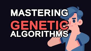 Mastering Genetic Algorithms: A Comprehensive Guide