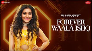 Forever Waala Ishq | Anu Malik | Nishtha Sharma | Pratyush Prakash | A Zee Music Co x ZeeTV Collab