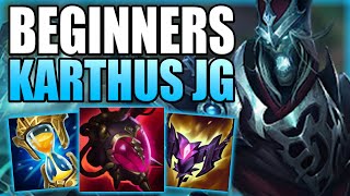 HOW TO EASILY CARRY GAMES WITH KARTHUS JUNGLE FOR BEGINNERS! - Gameplay Guide League of Legends