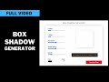 [FULL VIDEO] Design A CSS Box Shadow Generator Using HTML, CSS & JavaScript