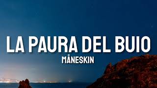 Måneskin - La Paura Del Buio (LYRICS)