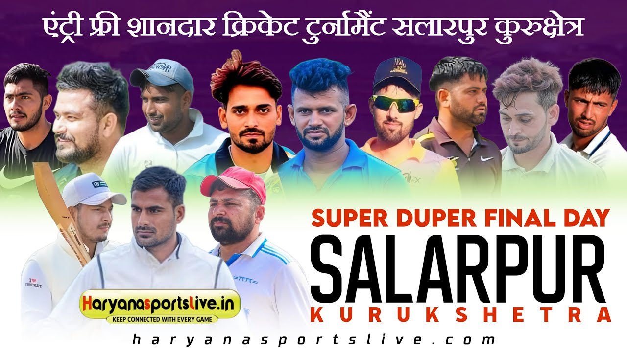 SALARPUR KURUKSHETRA || BIGGEST ENTRY FREE CRICKET CUP || FINAL DAY ...