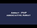 Array : PHP associative Array