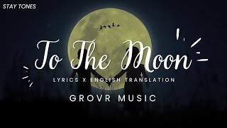 Grovr - To The Moon (Lyrics/English Translation) | New Punjabi Song 2022 | Latest Punjabi Song 2022