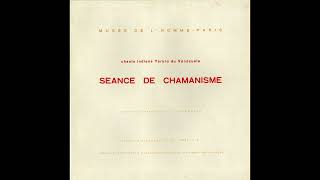 Chants indiens Yaruro du Vénézuela: Séance de chamanisme (Musée de l'Homme, 1954)