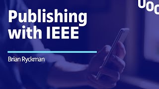 Author workshop: Publishing with IEEE