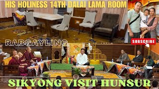 Tour of H.H the 14th Dalai Lama Room at Gyudmed Monastery. A Brief Visit of Sikyong at Hunsur.