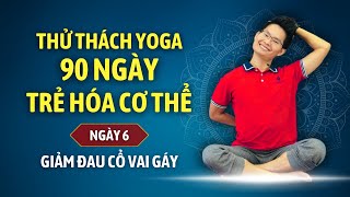 Yoga 90 Days Challenge Anti-Aging Body with Dang Kim Ba - Day 6 - NECK SHOULDER STRETCH EXERCISES