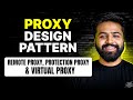 Proxy Design Pattern | Virtual Proxy | Protection Proxy | Remote Proxy
