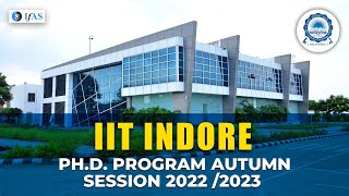 PHD PROGRAM AUTUMN SESSION 2022-2023 || IIT INDORE