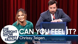 Can You Feel It? with Chrissy Teigen
