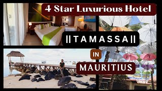 4 Star Luxurious Hotel TAMASSA in MAURITIUS | Luxury Vacation in Mauritius|