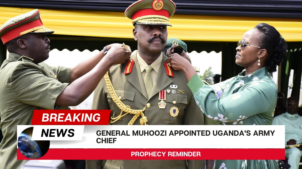 General Muhoozi Appointed Uganda's Army Chief - Prophecy Reminder - YouTube