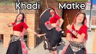 Khadi Matke | New Haryanvi song | Dance | Sapna Choudhary | Vishakha Nandal