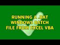 Running a .bat windows batch file from excel VBA (2 Solutions!!)