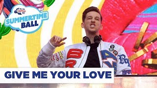 Sigala – 'Give Me Your Love’ | Live at Capital’s Summertime Ball 2019