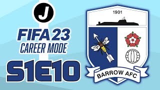 THE HALFWAY MARK! --- (FIFA 23 Career Mode - Barrow AFC - S1E10)