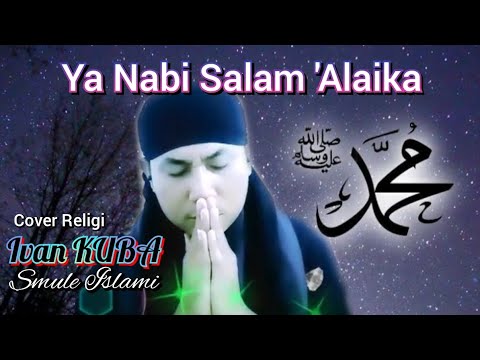 Ya Nabi Salam 'Alaika // Versi Hadad Alwi Feat. Sulis // Cover Religi ...