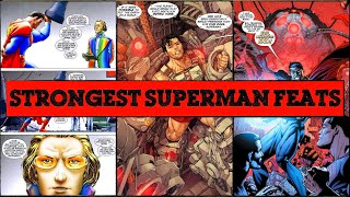 Superman's 10 Strongest Feats In The Comics