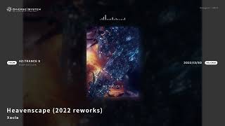 [Official] Heavenscape (2022 reworks) / Xacla [AD:TRANCE 9]