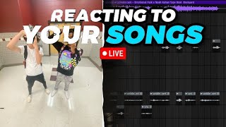 REACTING TO YOUR MUSIC LIVE!
