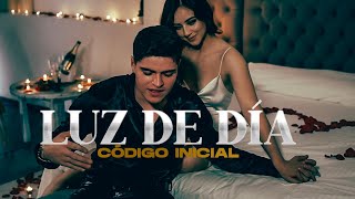 Código Inicial - Luz De Día (Video Oficial)