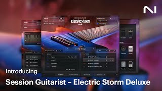 Introducing Session Guitarist – Electric Storm Deluxe | Native Instruments