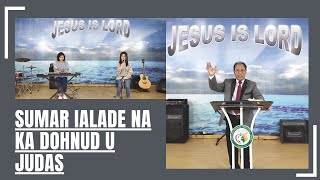 Sumar Ialade Naka Dohnud U Judas||Pastor Mark Rymbai