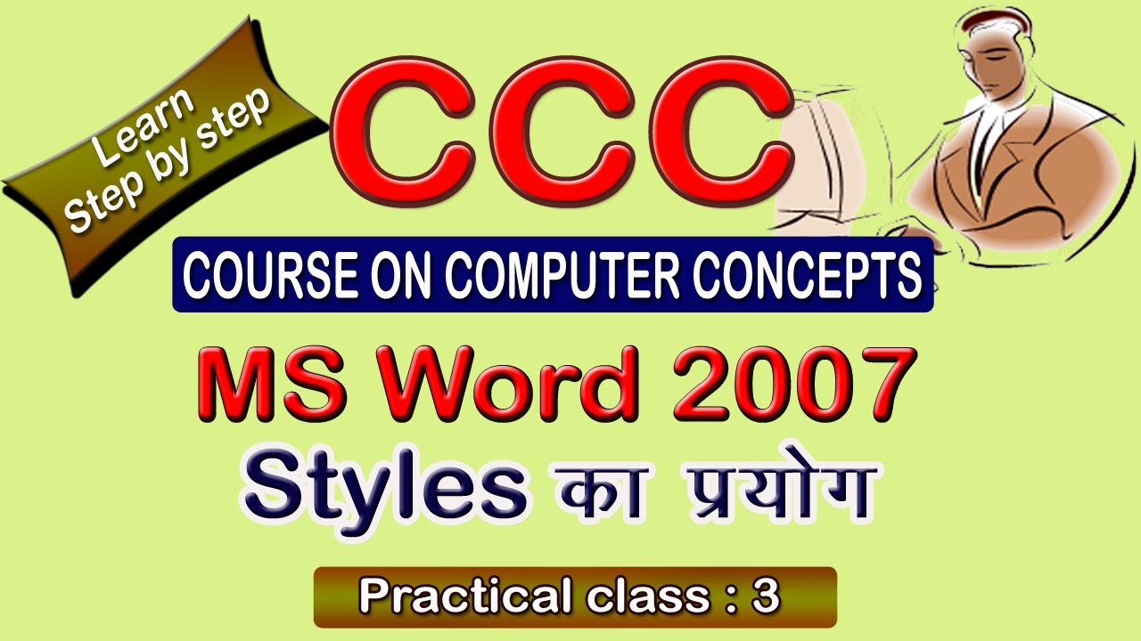 Ccc Class 3 Using Styles In Ms Word Youtube