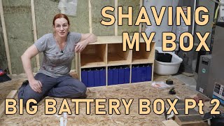 Ep. 106 - Shaving My Box - Battery Prototype Pt. 2