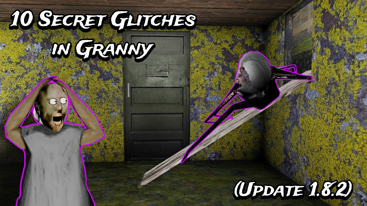 10 Secret Glitches In Granny New Update 1 8 2 Youtube