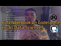 Rust Notebook on Github Codespace to do Data Science?