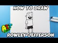 How to Draw Rowley Jefferson | Diary of a Wimpy Kid