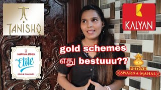 Gold schemes benefits🤗vaanga paakalam🤩Tanishq,Kalyan,pothys swarnamahal,Saravana Elite#goldjewellery