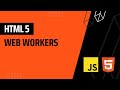 Understanding Web Workers in HTML5: An Illustrated Explanation with a Practical Example