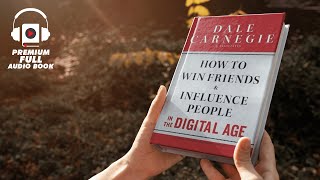 How to Win Friends and Influence People in the Digital Age By Dale Carnegie | Audiobook