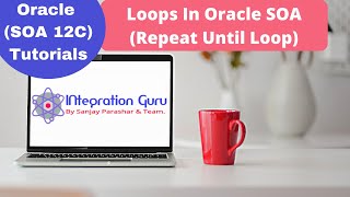 Oracle SOA 12C | Repeat Until Loop Demo | Difference between Repeat Until and While Loop Explained