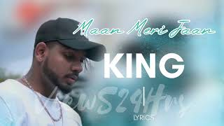 Maan Meri Jaan Lyrics || King