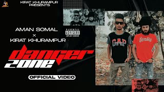 Danger Zone (Full Video) - Aman Somal | Kirat Khurampur | Dxstroy | Latest Punjabi Songs 2021