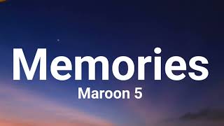 Maroon 5 - Memories ( Lyrics)