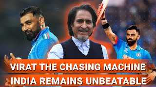 Virat The Chasing Machine | India Remains Unbeatable | IND vs NZ | World Cup 2023 | Ramiz Speaks