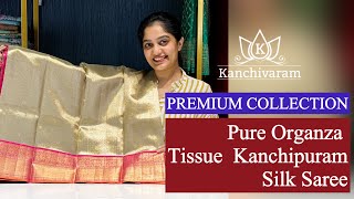 Pure Organza Tissue Kanchipuram Silk Saree #sareelove #kanchipattu