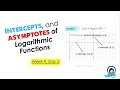 Intercepts and Asymptote of Logarithmic Functions