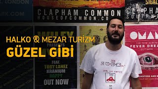 Halko \u0026 Mezar Turizm - Güzel Gibi